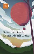La mentida més bonica | 9788475889757 | Serés, Francesc | Llibreria Sendak