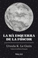 La mà esquerra de la foscor | 9788419206671 | Le Guin, Ursula K. | Llibreria Sendak