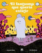 El fantasma que quería existir | 9791399037043 | Blais, François | Llibreria Sendak