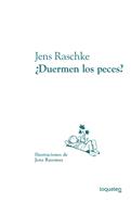 ¿Duermen los peces? | 9788491222736 | Raschke, Jens | Llibreria Sendak