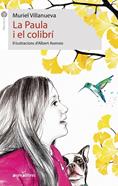 La Paula i el colibrí | 9788417599959 | Villanueva, Muriel | Librería Sendak