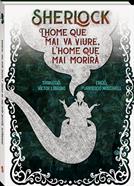 Sherlock. L'home que mai va viure, l'home que mai morirà | 9788416394272 | Doyle, Arthur Conan -Sir- | Llibreria Sendak
