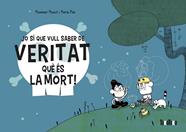 Jo sí que vull saber de veritat què és la mort! | 9788418821028 | Mouch, Monsieur | Llibreria Sendak