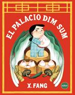 El Palacio Dim Sum | 9788412991987 | Fang, Susan | Llibreria Sendak