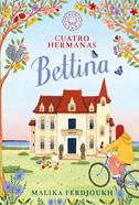 Cuatro hermanas: BETTINA | 9791387748524 | Ferdjoukh, Malika | Llibreria Sendak