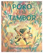 Poko y su tambor | 9788417497569 | FORSYTHE,MATTHEW | Librería Sendak
