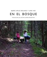 En el bosque | 9788412383928 | Ersland, Bjørn Arild | Llibreria Sendak