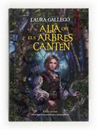 Allà on els arbres canten | 9788466131162 | Gallego García, Laura | Llibreria Sendak