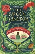 The Green Kingdom | 9780241699768 | Cornelia Funke | Llibreria Sendak