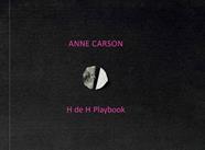 H of H playbook | 9788419693143 | Carson, Anne | Librería Sendak
