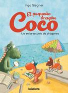 El pequeño dragón Coco. Lío en la escuela de dragones | 9788424676643 | Siegner, Ingo | Llibreria Sendak