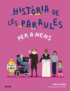 Història de les paraules per a nens | 9788419499172 | Richards, Mary/Blake, Rose | Llibreria Sendak