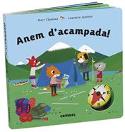 Anem d'acampada! | 9788491015604 | Clamens, Marc/Jammes, Laurence | Librería Sendak