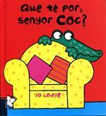 Que té por, senyor Coc? | 9788447922987 | Lodge, Jo | Llibreria Sendak