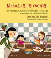 Niños, ¡a la cocina! | 9788484285588 | Berbel, Esmeralda | Llibreria Sendak
