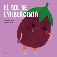 El dol de l'albergínia | 9788447946228 | Vivim del Cuentu | Llibreria Sendak