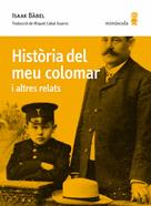 Història del meu colomar i altres relats | 9788412092080 | Bábel, Isaak | Librería Sendak