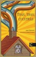 Tras, tras, cucutrás | 9788413430140 | Clemente, Juan | Librería Sendak