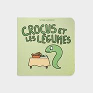 Crocus et les legumes | 9782383870944 | Guerrive, Sophie | Librería Sendak