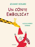Un conte embolicat | 9788484649069 | Rodari, Gianni | Llibreria Sendak