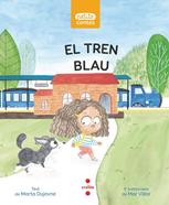 El tren blau | 9788466146333 | Dujovne, Marta | Llibreria Sendak