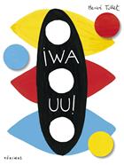 ¡WAUU! | 9788417074005 | Tullet, Hervé | Librería Sendak