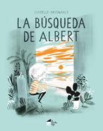 La búsqueda de Albert | 9788412095067 | Arsenault, Isabelle | Llibreria Sendak