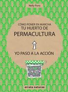 Cómo poner en marcha tu huerto de permacultura | 9788416544813 | Pons, Nelly | Llibreria Sendak