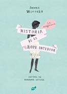 La vergonzosa historia de la ropa interior | 9788416817542 | Wierzba, Iwona | Llibreria Sendak
