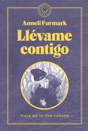 Llévame contigo | 9788419172488 | Furmark, Anneli | Llibreria Sendak