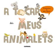 A tocar dels meus animalets | 9788498258400 | Krasinski, Géraldine | Librería Sendak