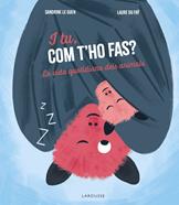 I tu, com t'ho fas? | 9788419739902 | Éditions Larousse | Librería Sendak