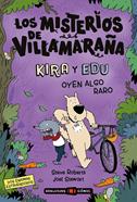 Los misterios de Villamaraña : Kira y Edu oyen algo raro | 9788414064085 | Roberts, Steve | Llibreria Sendak