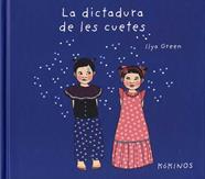 La dictadura de les cuetes | 9788417074579 | Green, Ilya | Librería Sendak