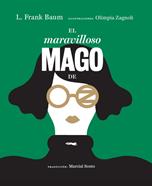El maravilloso Mago de Oz | 9788494773525 | Baum, L. Frank | Librería Sendak