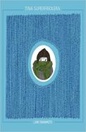 Tina superfriolera | 9788416440108 | Yamamoto, Lani | Librería Sendak