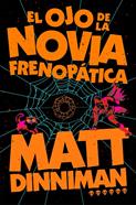 El ojo de la novia frenopática (Carl el Mazmorrero 6) | 9788410466470 | Dinniman, Matt | Librería Sendak