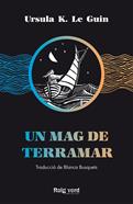 Un mag de Terramar | 9788417925208 | K. Le Guin, Ursula | Llibreria Sendak
