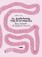 La desafortunada vida de las lombrices | 9788412470796 | Noemi Vola | Llibreria Sendak
