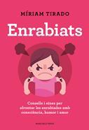 Enrabiats | 9788418033742 | Tirado, Míriam | Librería Sendak