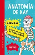 Anatomía de Kay | 9788419207371 | Kay, Adam | Llibreria Sendak