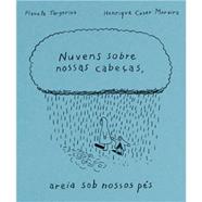 Nuvens sobre nossas cabeças, areia sob nossos pés | 9789899061347 | COSER MOREIRA, HENRIQUE | Llibreria Sendak