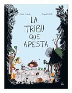 La tribu que apesta | 9788494843938 | Gravel, Elise/Le Huche, Magali | Llibreria Sendak