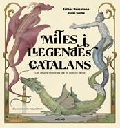 Mites i llegendes catalans | 9788427254596 | Barcelona, Esther/Salas, Jordi | Librería Sendak
