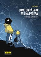 Como un pájaro en la pecera | 9788467976755 | Lubie, Lou | Librería Sendak