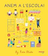 ANEM A L'ESCOLA! | 9788416500833 | BLAKE, ROSE | Llibreria Sendak