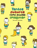 Tantos futuros como puedas imaginar | 9788416427864 | Yoshitake, Shinsuke | Llibreria Sendak