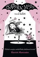 La Isadora Moon va al ballet | 9788420487441 | Harriet Muncaster | Librería Sendak