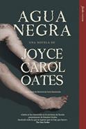 Agua negra | 9791399043846 | Oates, Joyce Carol | Llibreria Sendak