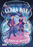 Clara Nox 2. El secreto del profesor | 9788408314455 | Álvarez, Isabel | Llibreria Sendak